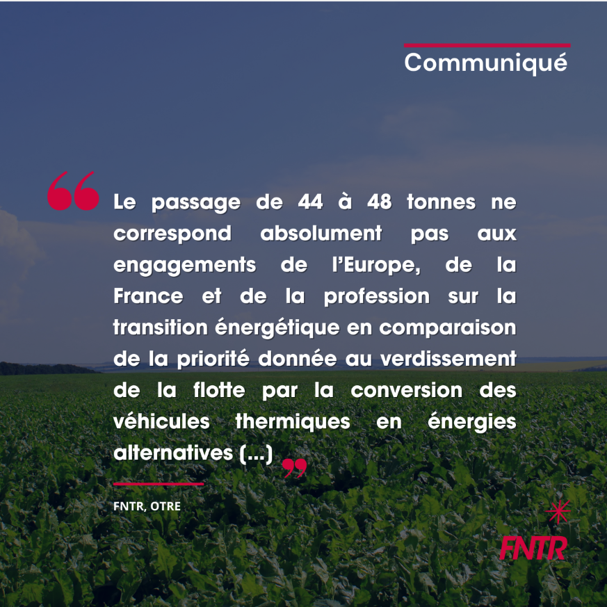 La FNTR et l’OTRE s’opposent fermement à la mise en œuvre du 48 tonnes dans le cadre des campagnes betteravières    